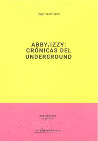 Abby izzy cronicas del underground