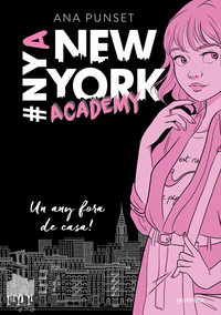 Un any fora de casa! (serie new york academy 1)