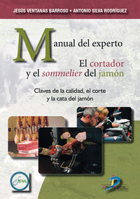 Manual del experto el cortador y el sommelier del jamon
