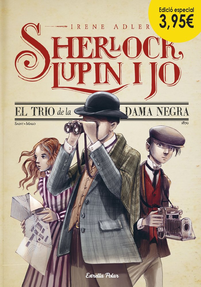 Sherlock lupin y yo 1 el trio de la dama negra ed.especial