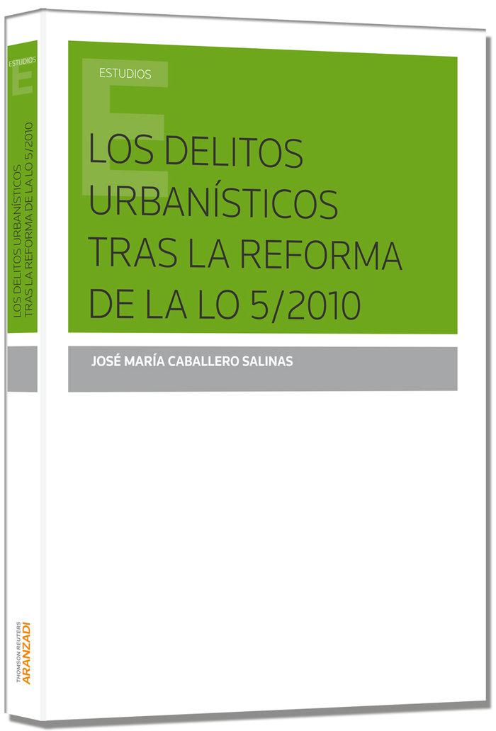 Los delitos urbanísticos tras la reforma de la L.O. 5/2010