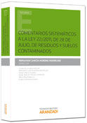 Comentarios sistemáticos a la Ley 22/2011, del 28 de Julio, de residuos y suelos contaminados