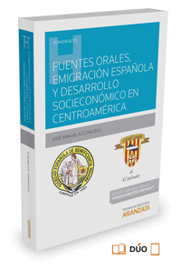 Fuentes orales, emigración española y desarrollo socioeconómico en centroamérica (Papel + e-book)