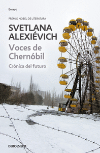 Voces de chernobil cronicas del futuro