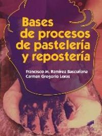 Bases de procesos de pasteleria y reposteria