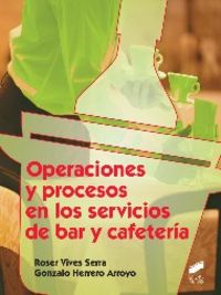 Operaciones y procesos en los servicios de bar y cafetería