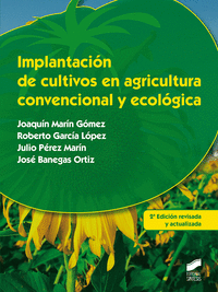 Implantacion de cultivos en agricultura convencional y ecol