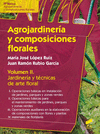 Agrojardineria y composiciones florales vol 2