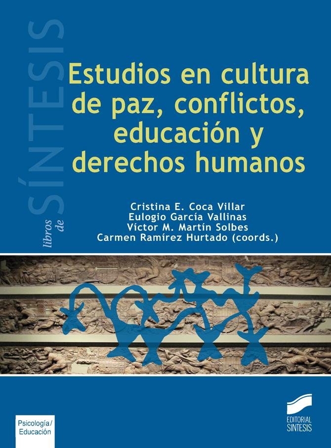 Estudios en cultura de paz, conflictos, educacion y derechos