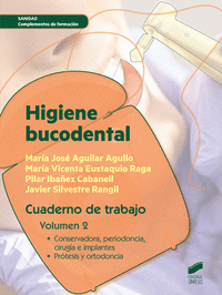 Higiene bucodental. cuaderno de trabajo. volumen 2