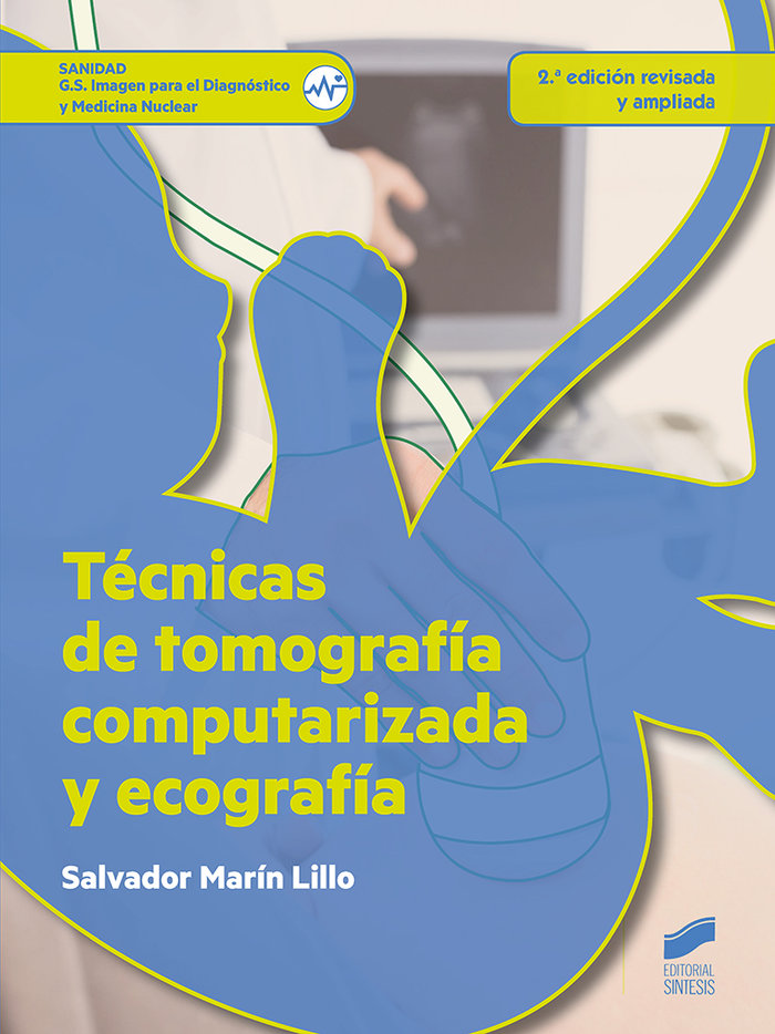 Técnicas de tomografía computerizada y ecografía (2.ª edición revisada y ampliada)