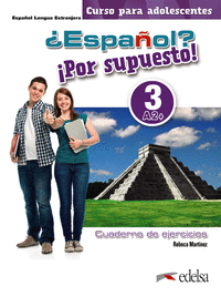 Español por supuesto 3 a2+ libro ejercicio