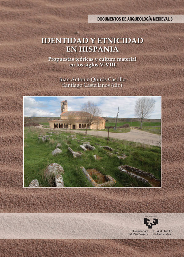 Identidad y etnicidad en Hispania. Propuestas teóricas y cultura material en los siglos V-VIII