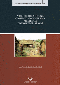 Arqueologia de una comunidad campesina medieval zornoztegi