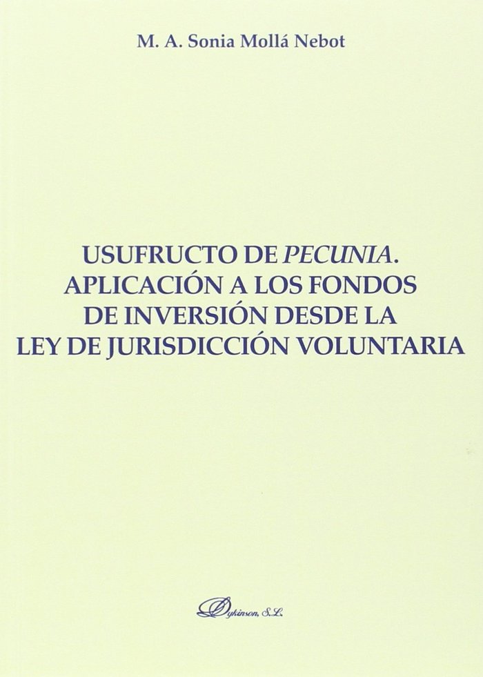 Usufructo de pecunia. Aplicación a los fondos de inversión desde la ley de  jurisdicción voluntaria - LeoVeo