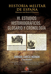 Historia militar de españa. tomo vi. cronologia, glosario y