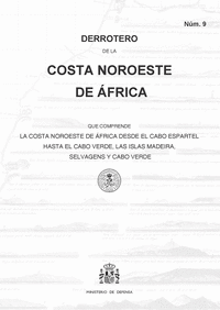 Derrotero de la costa Noroeste de África que comprende lo costa Noroeste de África desde el cabo Espartel hasta el cabo Verde, las islas Madeira, Selvagens y Ca