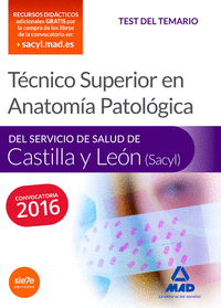 Técnico Superior en Anatomía Patológica, del Servicio de Salud de Castilla y León (SACYL). Test