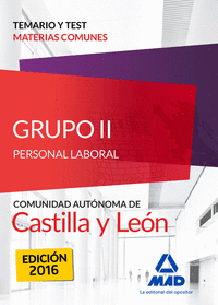Grupo II Personal Laboral de la Junta de Castilla y León. Temario y test materias comunes