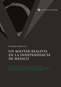 Un militar realista en la independencia de mexico