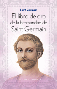 Libro de oro de la hermandad de saint germain,el