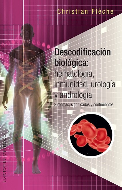 Descodificacion biologica: hematologia, inmunologia, urologi