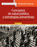 Conceptos de salud pública y estrategias preventivas + StudentConsult en español (2ª ed.)