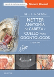 Netter.Anatomía de cabeza y cuello para odontólogos + StudentConsult (3ª ed.)