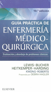 Guía práctica de Enfermería médico-quirúrgica (10ª ed.)