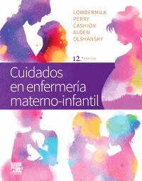 Cuidados en enfermer¡a materno-infantil. 12ª ed.