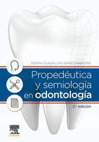 Propedéutica y semiología en odontología (2ª ed.)