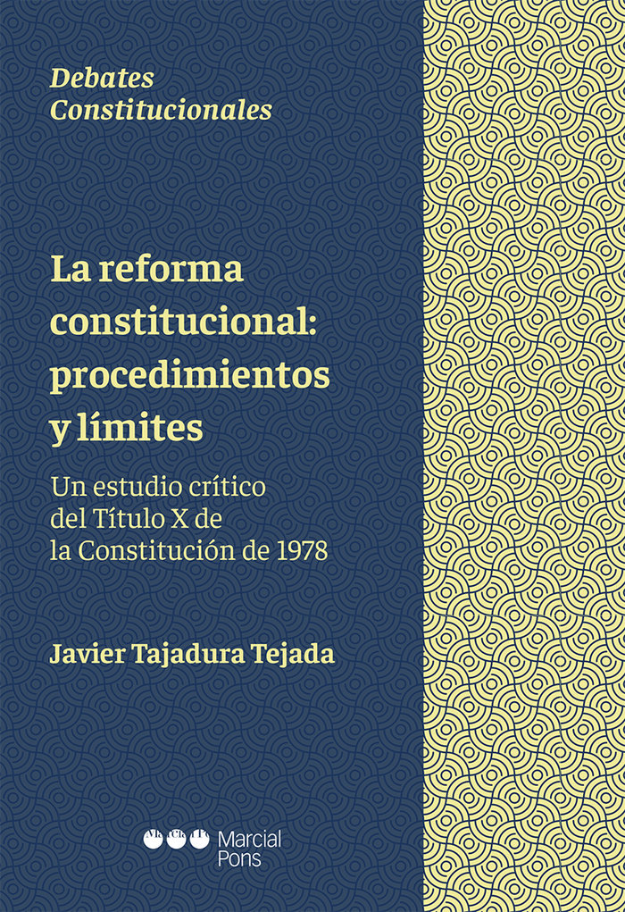 La reforma constitucional: procedimientos y limites