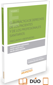 Guía práctica de derechos de los pacientes y de los profesionales sanitarios (Papel + e-book)