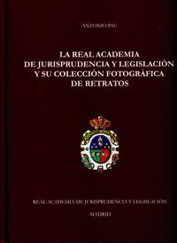 Real academia de jurisprudencia y legislacion y su coleccion