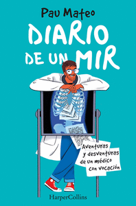 Diario de un mir aventuras y desventuras de un medico con v