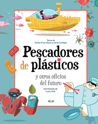 Pescadores de plasticos y otros oficios del futuro