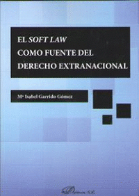 Soft law como fuente de derecho extranacional