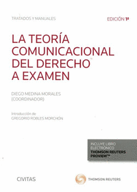 La Teoría Comunicacional del Derecho a examen (Papel + e-book)
