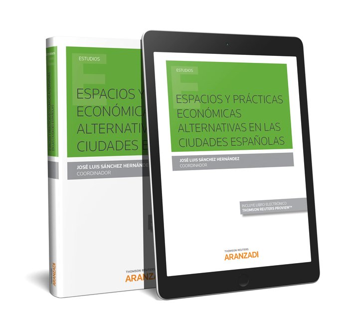 Espacios y prácticas económicas alternativas en las ciudades españolas (Papel + e-book)