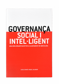Governança social i intel·ligent, Una nova organització per a l'Ajuntament de Barcelona