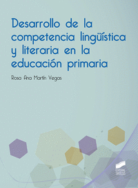 Desarrollo de la competencia lingüística y literaria en la educación primaria