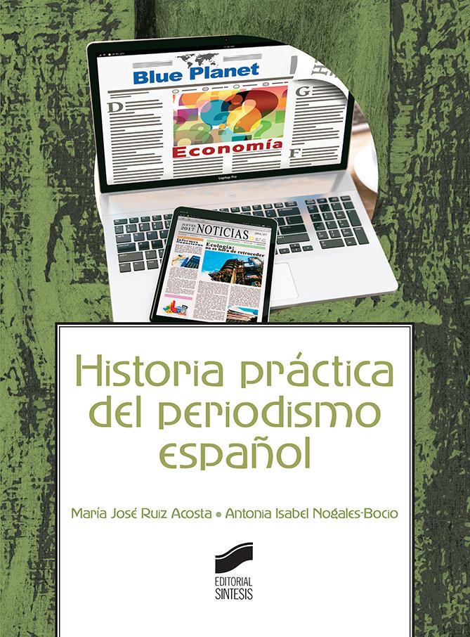 Historia practica del periodismo español
