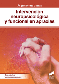Intervencion neuropsicologica y funcional en apraxias