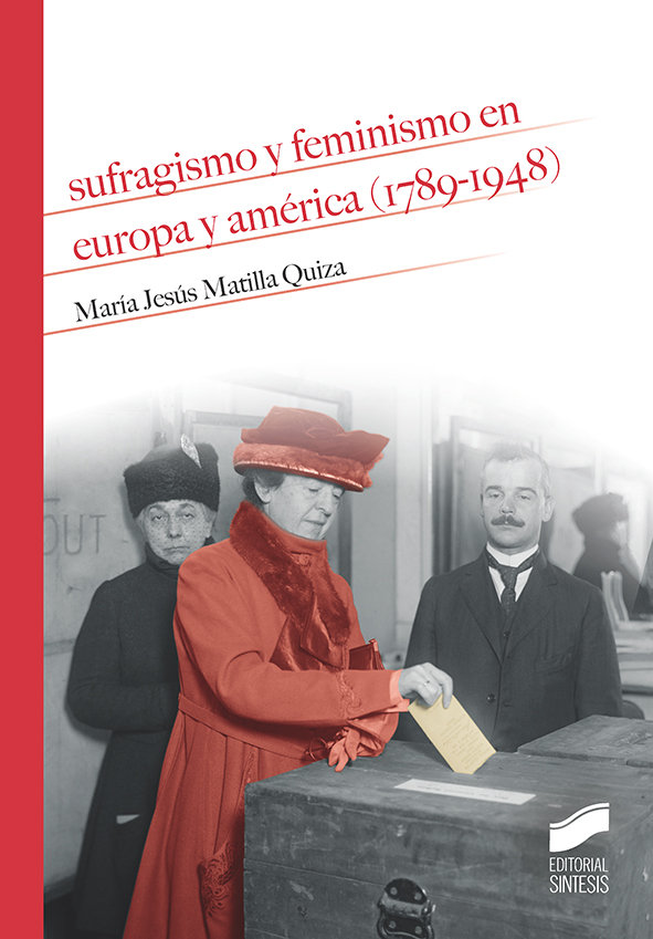 Sufragismo y feminismo en europa y america 1789 1948