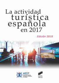 La actividad turística española en 2017 (edición 2018)