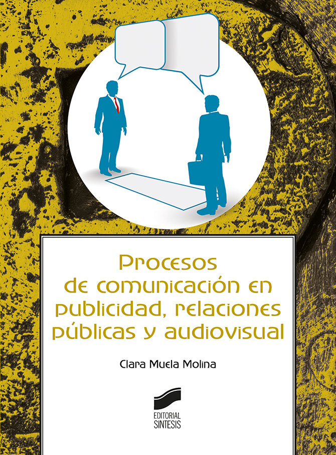 Procesos de comunicación en publicidad, relaciones públicas y audiovisual