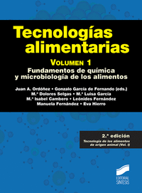 Tecnologías Alimentarias. Volumen 1 (2ª Edición)