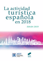 La actividad turística española en 2018 (AECIT)