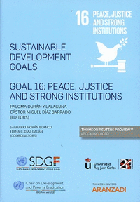 Sustainable development goals Goal 16: Peace, justice and strong institutions (Papel + e-book)