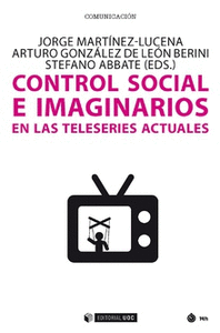 Control social e imaginarios en teleseries actuales